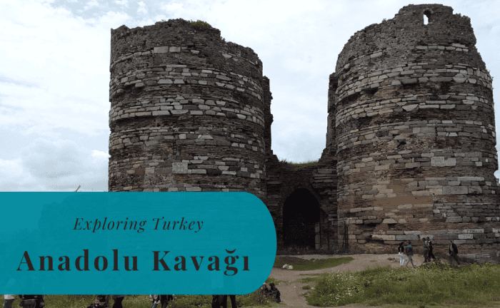 Anadolu Kavağı, Exploring Turkey, Anadolu Kavagi