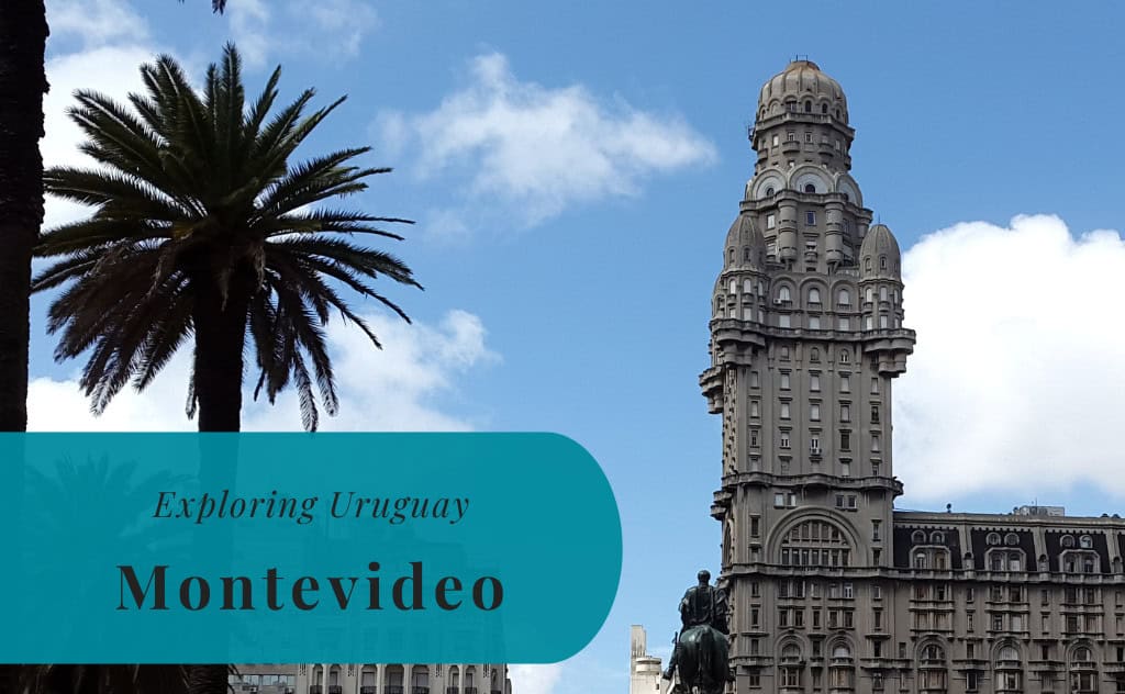 Montevideo, Exploring Uruguay