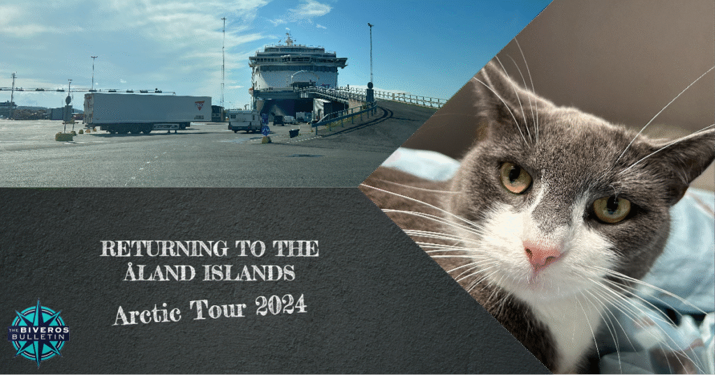 Returning to the Åland Islands, Arctic Tour 2024, Naantali, Finnlines, Pichu, Cat, Katt, Kattastrofen, Finnsirius, Finland, Suomi