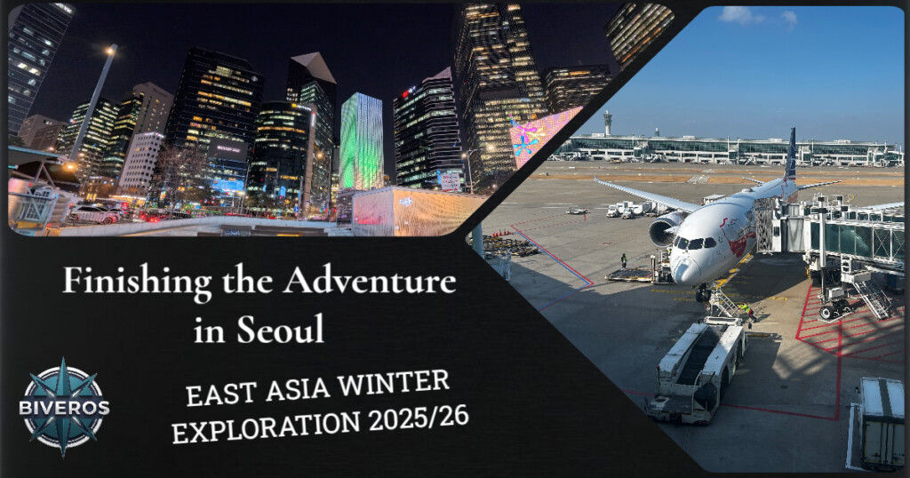 Finishing the Adventure in Seoul, East Asia Winter Exploration 2025/26, Seoul, Suwon, Gangnam, Myeongdong, Incheon, South Korea, Warsaw, Poland, Sweden
